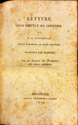 Lettere sugli scritti e sul carattere di G. G. Rousseau …