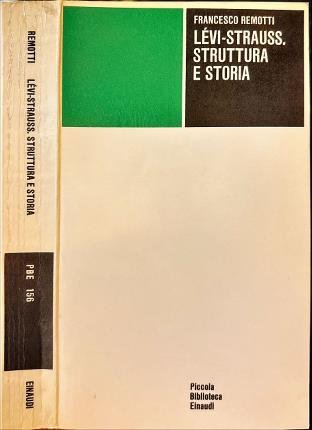 Lévi Strauss struttura e storia.