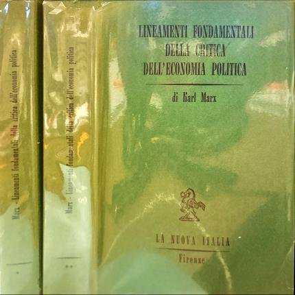 Lineamenti fondamentali della critica dell'economia politica 1857 - 1858. Due …