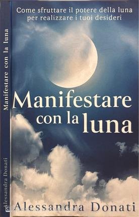 Manifestare con la luna. | Immagine principale
