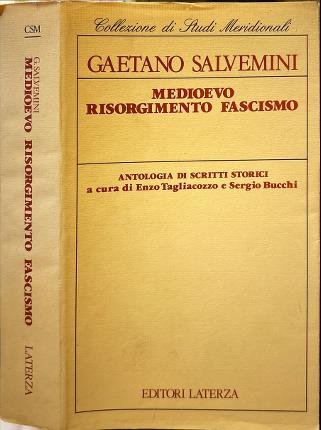 Medioevo Risorgimento fascismo.
