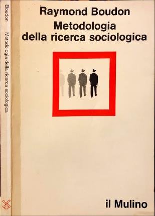 Metodologia della ricerca sociologica.