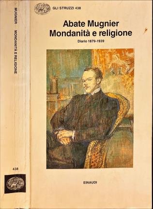 Mondanità e religione. Diario 1879-1939.