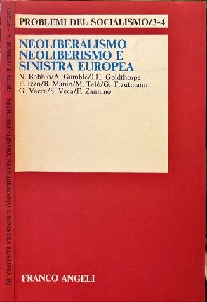 Neoliberalismo. Neoliberismo e sinistra europea.