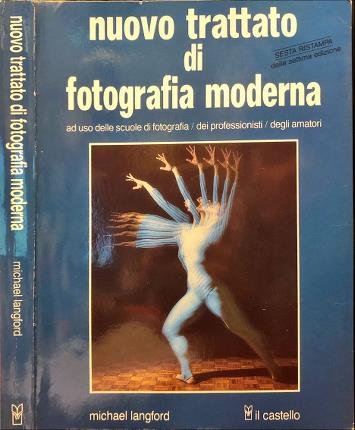 Nuovo trattato di fotografia moderna.