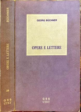 Opere e lettere. Buchner.