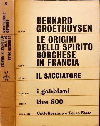 Origini dello spirito borghese in Francia. I. La Chiesa e …