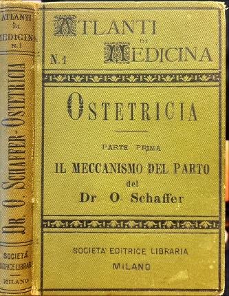 Ostetricia. Parte prima Il meccanismo del parto.