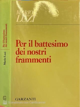 Per il battesimo dei nostri frammenti. | Immagine principale