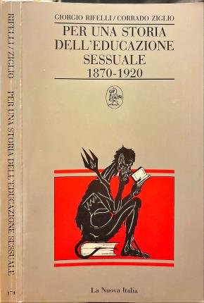 Per una storia dell'educazione sessuale 1870-1920.