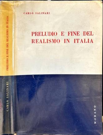 Preludio e fine del Realismo in Italia.