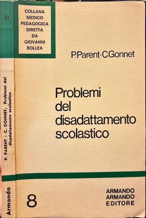 Problemi del disadattamento scolastico.