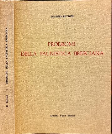 Prodromi della faunistica bresciana.