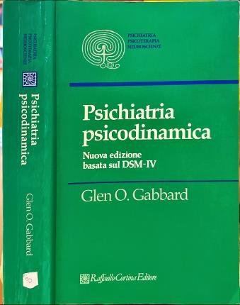 Psichiatria psicodinamica. Nuova edizione basata sul DSM-IV.