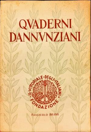 Quaderni Dannunziani. Fascicolo XVI - XVII.