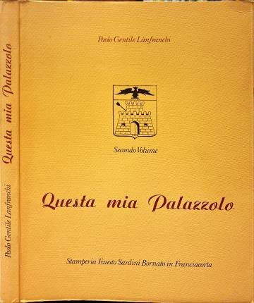 Questa mia Palazzolo. Secondo volume.