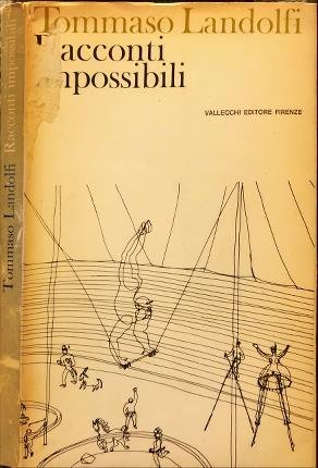 Racconti impossibili. Tommaso Landolfi.