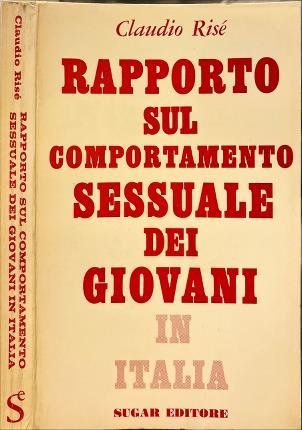 Rapporto sul comportamento sessuale dei giovani in Italia.