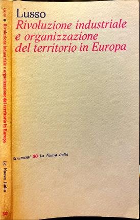 Rivoluzione industriale e organizzazione del territorio in Europa.