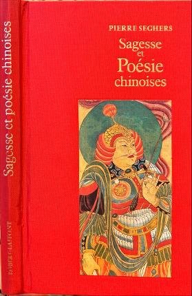 Sagesse et Poésie chinoises.
