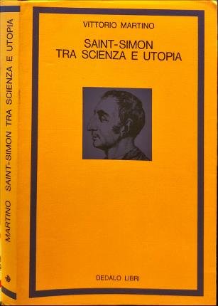 Saint - Simon tra scienza e utopia.