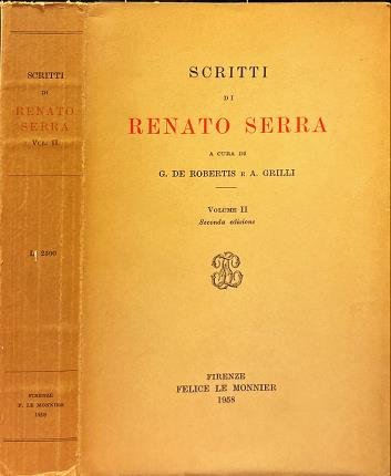Scritti di Renato Serra. Volume II.