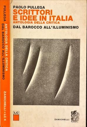 Scrittori e idee in Italia. Antologia della critica. Dal Barocco … | Immagine principale