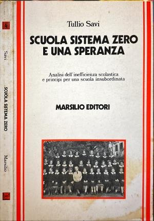 Scuola sistema zero e una speranza.