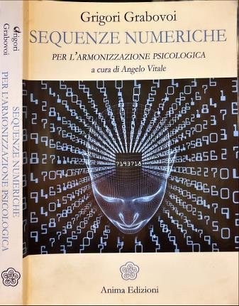 Sequenze numeriche per l'armonizzazione psicologica. Libro I.