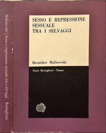 Sesso e repressione sessuale tra i selvaggi.
