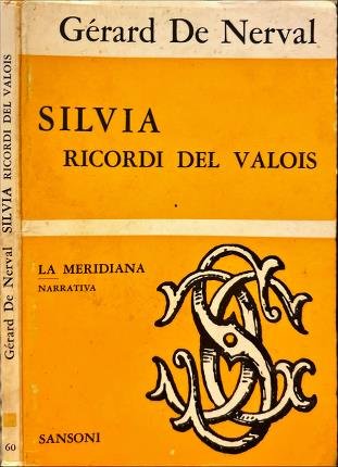 Silvia. Ricordi del Valois.