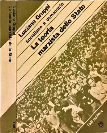 Socialismo e democrazia. La teoria marxista dello Stato.