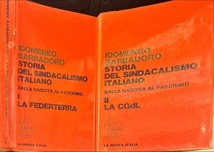 Storia del sindacalismo italiano dalla nascita al fascismo. Due volumi.