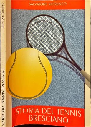 Storia del tennis bresciano.