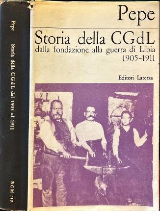 Storia della CGdL dalla fondazione alla guerra di Libia 1905 …