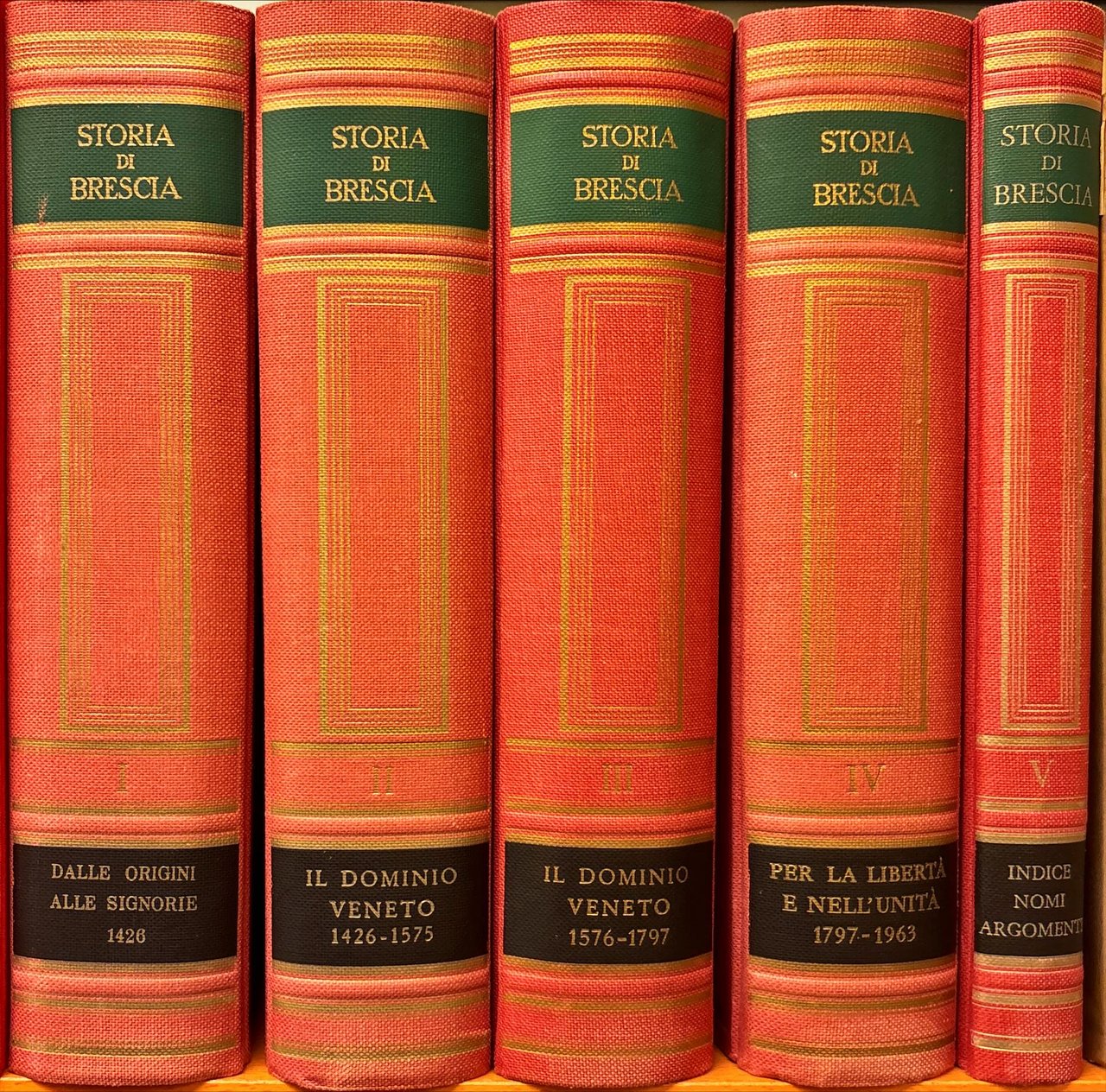 Storia di Brescia. Cinque volumi. Promossa e diretta da Giovanni …