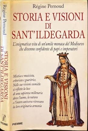 Storia e visioni di Santa Ildegarda.