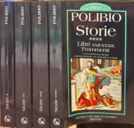 Storie. Libri I-III. Libri IV-IX. Libri X-XXI. Libri XXII-XXXIX. Polibio. …