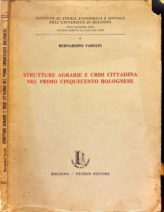 Strutture agrarie e crisi cittadina nel primo cinquecento bolognese. | Immagine principale