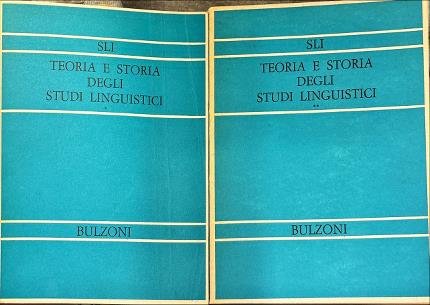 Teoria e storia degli studi linguistici. Due volumi.