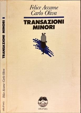 Transazioni minori nel commercio dell'ideologia.