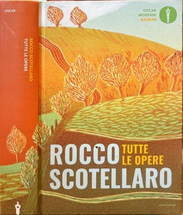 Tutte le opere. Rocco Scotellaro.