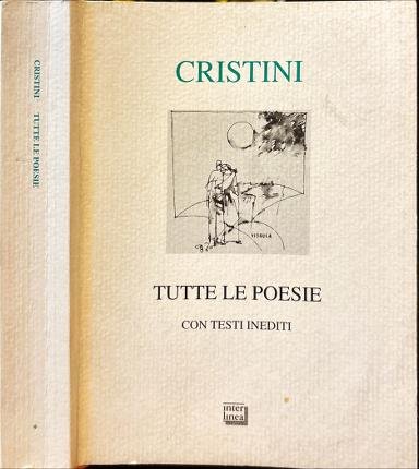 Tutte le poesie con testi inediti. Cristini.