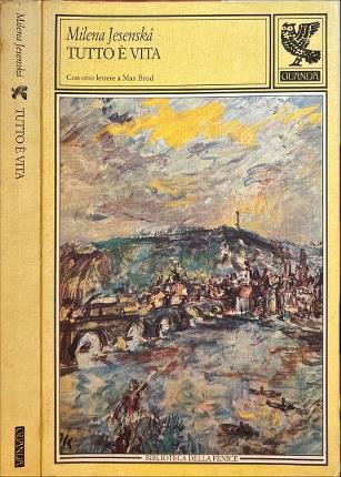Tutto è vita con otto lettere a Max Brod.