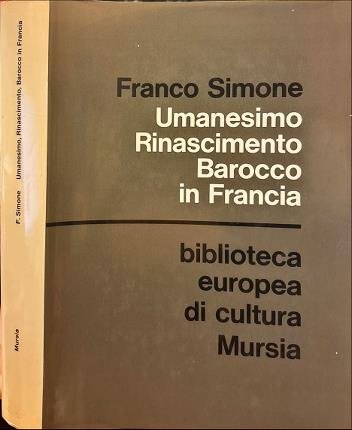 Umanesimo Rinascimento Barocco in Francia.
