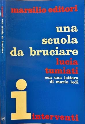 Una scuola da bruciare.
