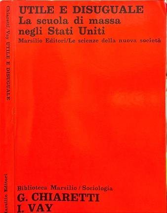 Utile e disuguale.