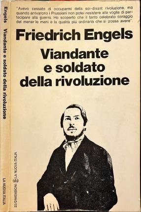 Viandante e soldato della rivoluzione.