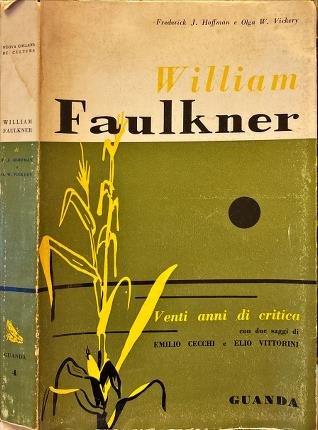William Faulkner venti anni di critica.
