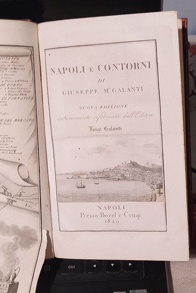 GALANTI, Giuseppe Maria. Napoli e contorni. Napoli: Borel e Comp.,1829. …